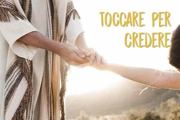 Toccare per credere